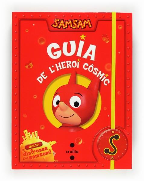 GUIA DE L'HEROI COSMIC | 9788466122832 | BLOCH, SERGE | Llibreria L'Illa - Llibreria Online de Mollet - Comprar llibres online