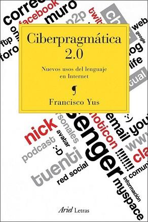 CIBERPRAGMATICA 2.0 | 9788434417137 | YUS, FRANCISCO | Llibreria L'Illa - Llibreria Online de Mollet - Comprar llibres online