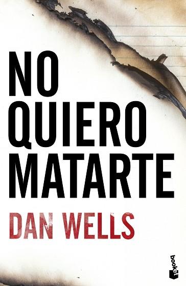 NO QUIERO MATARTE | 9788408112129 | WELLS, DAN | Llibreria L'Illa - Llibreria Online de Mollet - Comprar llibres online