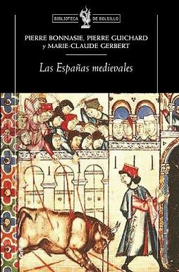 ESPAÑAS MEDIEVALES, LAS | 9788474238129 | BONNASSIE,P., GUICHARD,P. Y GERBERT,M.-C | Llibreria L'Illa - Llibreria Online de Mollet - Comprar llibres online