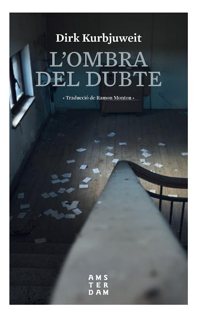 OMBRA DEL DUBTE, L' | 9788416743704 | KURBJUWEIT, DIRK | Llibreria L'Illa - Llibreria Online de Mollet - Comprar llibres online