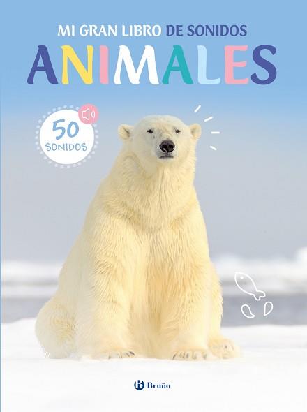 MI GRAN LIBRO DE SONIDOS. ANIMALES | 9788469643099 | VARIOS AUTORES | Llibreria L'Illa - Llibreria Online de Mollet - Comprar llibres online