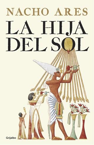 HIJA DEL SOL, LA | 9788425355295 | ARES, NACHO | Llibreria L'Illa - Llibreria Online de Mollet - Comprar llibres online