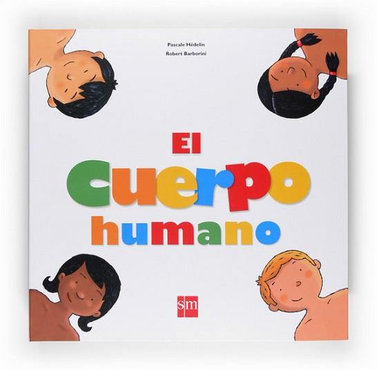 CUERPO HUMANO, EL | 9788467520156 | HEDELIN, PASCALE / ROBERT BARBORINI | Llibreria L'Illa - Llibreria Online de Mollet - Comprar llibres online