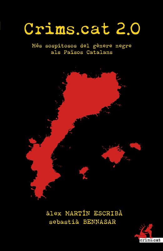 CRIMS.CAT 2.0: MÉS SOPITOSOS DEL GÈNERE NEGRE ALS PAÏSOS CATALANS | 9788415098829 | MARTÍN ESCRIBÀ, ÀLEX | Llibreria L'Illa - Llibreria Online de Mollet - Comprar llibres online