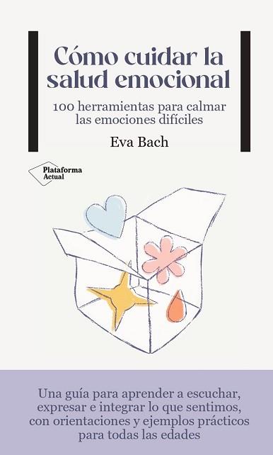 CÓMO CUIDAR LA SALUD EMOCIONAL | 9788419271495 | BACH, EVA | Llibreria L'Illa - Llibreria Online de Mollet - Comprar llibres online