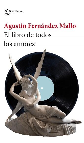 LIBRO DE TODOS LOS AMORES, EL | 9788432239649 | FERNÁNDEZ MALLO, AGUSTÍN | Llibreria L'Illa - Llibreria Online de Mollet - Comprar llibres online