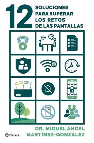 12 SOLUCIONES PARA SUPERAR LOS RETOS DE LAS PANTALLAS | 9788408296928 | MARTÍNEZ-GONZÁLEZ, MIGUEL ÁNGEL | Llibreria L'Illa - Llibreria Online de Mollet - Comprar llibres online