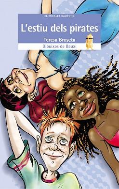 ESTIU DELS PIRATES, L' | 9788476607558 | BROSETA, TERESA | Llibreria L'Illa - Llibreria Online de Mollet - Comprar llibres online