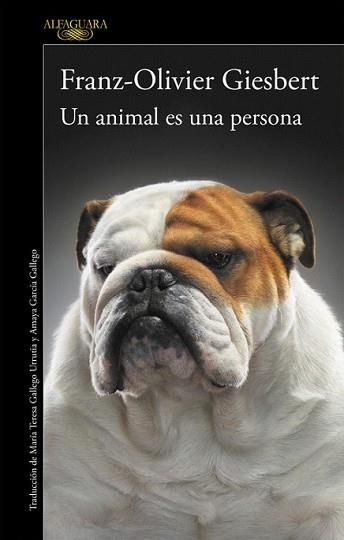 ANIMAL ES UNA PERSONA, UN | 9788420416687 | GIESBERT, FRANZ-OLIVIER | Llibreria L'Illa - Llibreria Online de Mollet - Comprar llibres online