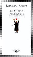 MUNDO ALUCINANTE, EL | 9788483107751 | ARENAS, REINALDO | Llibreria L'Illa - Llibreria Online de Mollet - Comprar llibres online