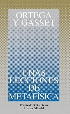 LECCIONES DE METAFISICA, UNAS | 9788420641140 | ORTEGA Y GASSER, JOSE | Llibreria L'Illa - Llibreria Online de Mollet - Comprar llibres online