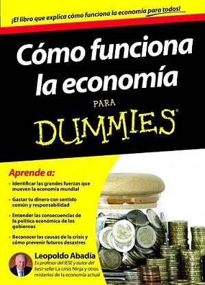 ECONOMIA FACIL PARA DUMMIES | 9788432900167 | LEOPOLDO ABADÍA | Llibreria L'Illa - Llibreria Online de Mollet - Comprar llibres online