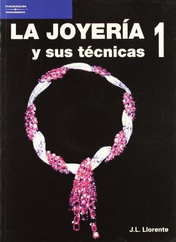 JOYERIA Y SUS TÉCNICAS, LA. (T. 1) | 9788428317085 | Llorente, José Luis ; Useros, Manuel | Llibreria L'Illa - Llibreria Online de Mollet - Comprar llibres online