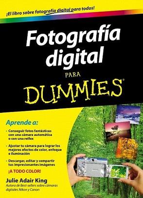 FOTOGRAFIA DIGITAL PARA DUMMIES | 9788432900952 | JULIE ADAIR KING | Llibreria L'Illa - Llibreria Online de Mollet - Comprar llibres online