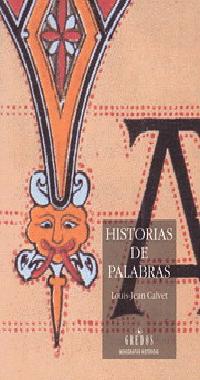 HISTORIAS DE PALABRAS | 9788424916909 | CALVET,LOUIS-JEAN | Llibreria L'Illa - Llibreria Online de Mollet - Comprar llibres online