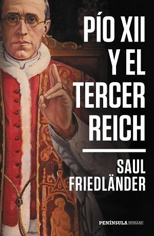 PÍO XII Y EL TERCER REICH | 9788499427713 | FRIEDLÄNDER, SAUL | Llibreria L'Illa - Llibreria Online de Mollet - Comprar llibres online