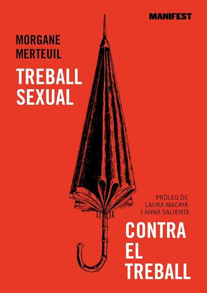 TREBALL SEXUAL CONTRA EL TREBALL | 9788419719034 | MERTEUIL, MORGANE | Llibreria L'Illa - Llibreria Online de Mollet - Comprar llibres online