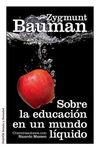 SOBRE LA EDUCACIÓN EN UN MUNDO LÍQUIDO | 9788449328114 | BAUMAN, ZYGMUNT | Llibreria L'Illa - Llibreria Online de Mollet - Comprar llibres online