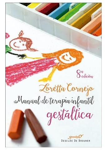 MANUAL DE TERAPIA INFANTIL GESTALTICA | 9788433011770 | CORNEJO, LORETTA | Llibreria L'Illa - Llibreria Online de Mollet - Comprar llibres online