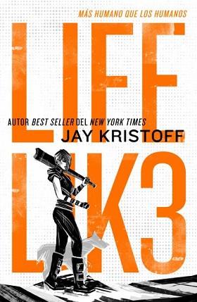 LIFEL1K3 MÁS HUMANO QUE LOS HUMANOS | 9788419030528 | KRISTOFF, JAY | Llibreria L'Illa - Llibreria Online de Mollet - Comprar llibres online