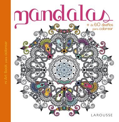 MANDALAS | 9788416368044 | LAROUSSE EDITORIAL | Llibreria L'Illa - Llibreria Online de Mollet - Comprar llibres online