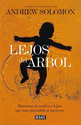 LEJOS DEL ÁRBOL | 9788499924021 | SOLOMON, ANDREW | Llibreria L'Illa - Llibreria Online de Mollet - Comprar llibres online