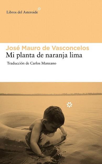 MI PLANTA DE NARANJA LIMA | 9788492663439 | VASCONCELOS, JOSE MAURO DE | Llibreria L'Illa - Llibreria Online de Mollet - Comprar llibres online