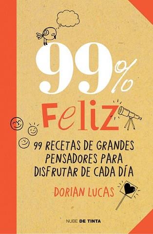 99% FELIZ | 9788415594369 | LUCAS, DORIAN | Llibreria L'Illa - Llibreria Online de Mollet - Comprar llibres online