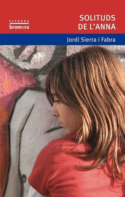 SOLITUDS DE L'ANNA | 9788476605257 | SIERRA I FABRA, JORDI | Llibreria L'Illa - Llibreria Online de Mollet - Comprar llibres online