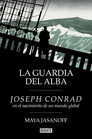 GUARDIA DEL ALBA, LA | 9788410214231 | JASANOFF, MAYA | Llibreria L'Illa - Llibreria Online de Mollet - Comprar llibres online