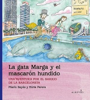 GATA MARGA Y EL MASCARÓN HUNDIDO | 9788415900061 | PARERA CIURÓ, NÚRIA | Llibreria L'Illa - Llibreria Online de Mollet - Comprar llibres online