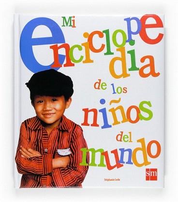 MI ENCICLOPEDIA DE LOS NIÑOS DEL MUNDO | 9788467531435 | STÉPHANIE, LEDU | Llibreria L'Illa - Llibreria Online de Mollet - Comprar llibres online