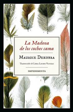 MADONA DE LOS COCHES CAMA, LA | 9788417115883 | DEKOBRA, MAURICE | Llibreria L'Illa - Llibreria Online de Mollet - Comprar llibres online