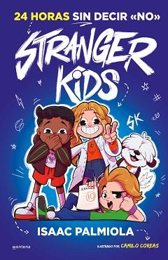 STRANGER KIDS 3 - 24 HORAS SIN DECIR NO | 9788410298965 | PALMIOLA, ISAAC | Llibreria L'Illa - Llibreria Online de Mollet - Comprar llibres online