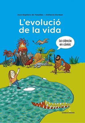 EVOLUCIÓ DE LA VIDA, L' | 9788419393173 | DE PANAFIEU, JEAN-BAPTISTE/BARMAN, ADRIENNE | Llibreria L'Illa - Llibreria Online de Mollet - Comprar llibres online