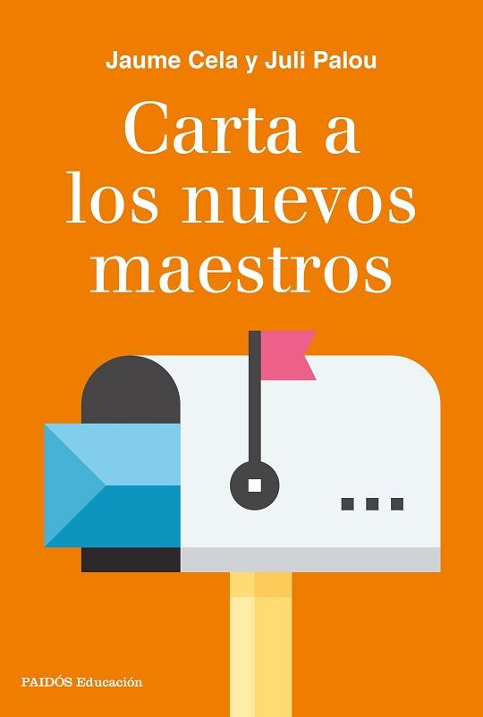 CARTA A LOS NUEVOS MAESTROS | 9788449333941 | PALOU, JULI / CELA, JAUME | Llibreria L'Illa - Llibreria Online de Mollet - Comprar llibres online