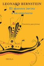 MAESTRO INVITA A UN CONCIERTO, EL | 9788478447015 | BERNSTEIN, LEONARD | Llibreria L'Illa - Llibreria Online de Mollet - Comprar llibres online