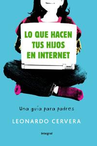 LO QUE HACEN TUSHIJOS EN INTERNET | 9788498676099 | CERVERA, LEONARDO | Llibreria L'Illa - Llibreria Online de Mollet - Comprar llibres online