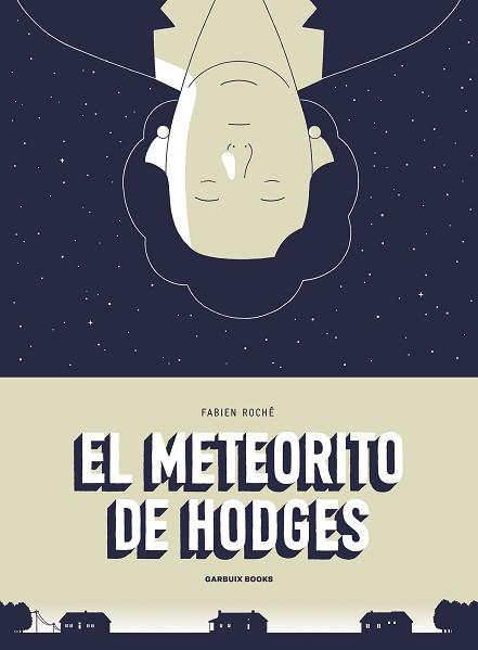 METEORITO DE HODGES, EL | 9788412332681 | ROCHÉ, FABIEN | Llibreria L'Illa - Llibreria Online de Mollet - Comprar llibres online