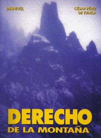 DERECHO DE LA MONTAÑA | 9788487746901 | PEREZ DE TUDELA,CESAR | Llibreria L'Illa - Llibreria Online de Mollet - Comprar llibres online