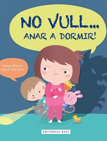 NO VULL ANAR A DORMIR | 9788416587292 | BLANCH, TERESA | Llibreria L'Illa - Llibreria Online de Mollet - Comprar llibres online