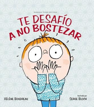 TE DESAFÍO A NO BOSTEZAR | 9788415208211 | BOUDREAU, HÉLÈNE/ANDREU SABURIT, CARLES | Llibreria L'Illa - Llibreria Online de Mollet - Comprar llibres online