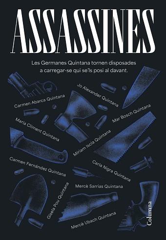 ASSASSINES | 9788466431422 | GERMANES QUINTANA/ABARCA VÍLCHEZ, CARMEN/ALEXANDER, JO/BOSCH OLIVERAS, MARIA DEL MAR/CLIMENT HUGUET, | Llibreria L'Illa - Llibreria Online de Mollet - Comprar llibres online