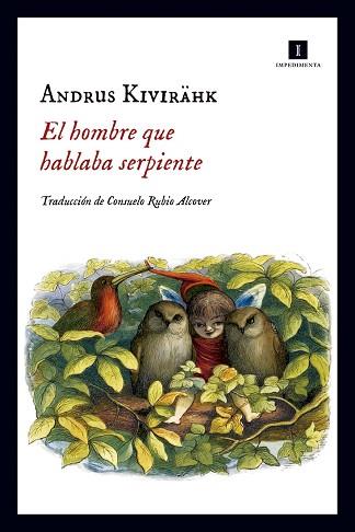 HOMBRE QUE HABLABA SERPIENTE, EL | 9788416542840 | KIVIRAHK, ANDRUS | Llibreria L'Illa - Llibreria Online de Mollet - Comprar llibres online