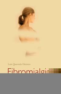 FIBROMIALGIA : COMO COMBATIR LA FATIGA CRONICA | 9788497771566 | QUEVEDO HERRERO, LUIS | Llibreria L'Illa - Llibreria Online de Mollet - Comprar llibres online