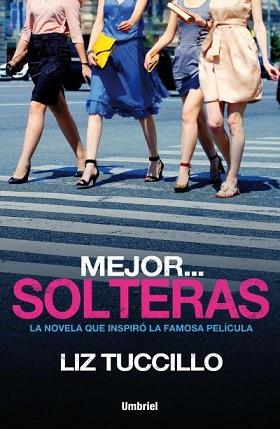 MEJOR SOLTERAS | 9788492915835 | TUCCILLO, LIZ | Llibreria L'Illa - Llibreria Online de Mollet - Comprar llibres online