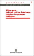 LLIBRE TERCER DEL CODI CIVIL DE CATALUNYA RELATIU | 9788439377559 | PARLAMENT DE CATALUNYA | Llibreria L'Illa - Llibreria Online de Mollet - Comprar llibres online