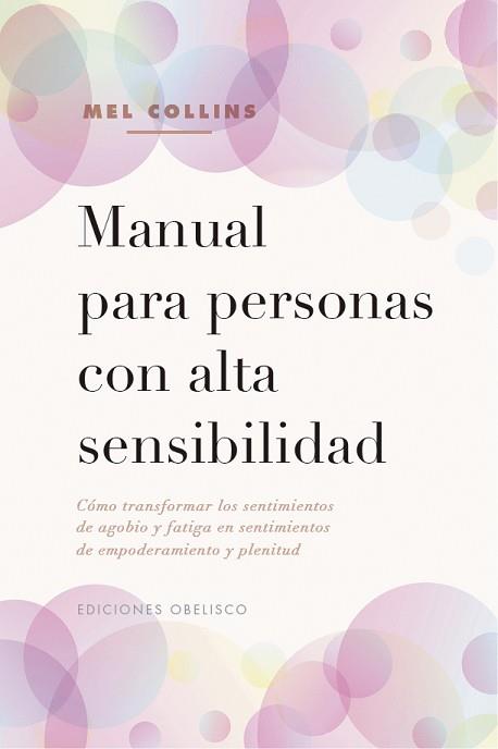 MANUAL PARA PERSONAS CON ALTA SENSIBILIDAD | 9788491116813 | COLLINS, MEL | Llibreria L'Illa - Llibreria Online de Mollet - Comprar llibres online