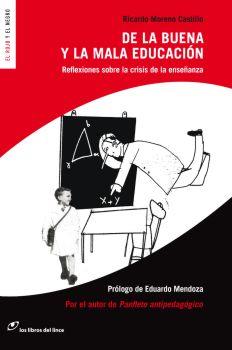 DE LA BUENA Y MALA EDUCACION | 9788493653644 | MORENO CASTILLO, RICARDO | Llibreria L'Illa - Llibreria Online de Mollet - Comprar llibres online